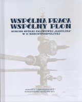 Wspólna praca, wspólny plon. Sukces spółki paliwowej Gazolina w II Rzeczypospolitej