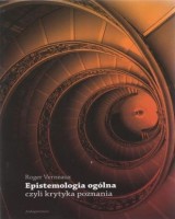 Epistemologia ogólna, czyli krytyka poznania