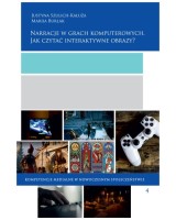 Narracje w grach komputerowych. Jak czytać interaktywne obrazy?