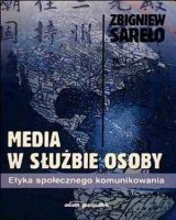 Media w służbie osoby. Etyka społecznego komunikowania