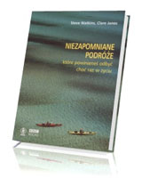 Niezapomniane podróże, które powinieneś odbyć choć raz w życiu