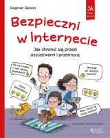 Bezpieczni w Internecie. Jak chronić się przed oszustwami i przemocą Ja i moje emocje