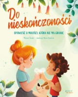 Do nieskończoności. Opowieść o miłości która nie ma granic
