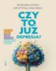 Czy to już depresja? Zrozum siebie, - okładka książki