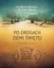 Po drogach Ziemi Świętej. Przewodnik - okładka książki