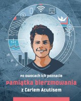 Pamiątka bierzmowania z bł. Carlem Acutisem. Po owocach ich poznacie