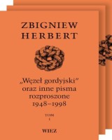 Węzeł gordyjski oraz inne pisma rozproszone 1948-1998