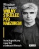 Wolny strzelec pod nadzorem. Autobiograficzny - okładka książki