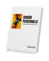 Dobór personelu. Seria: Biblioteka Moderatora