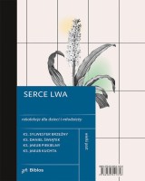 Serce lwa. Rekolekcje dla dzieci i młodzieży