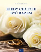 Kiedy chcecie być razem 