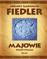 Majowie. Reaktywacja