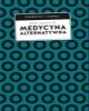 Medycyna alternatywna. (Nie)bezpieczna - okładka książki