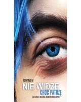 Nie widzę, choć patrzę - okładka książki