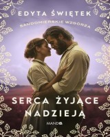 Serca żyjące nadzieją. Sandomierskie wzgórza 3