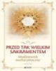 Przed tak wielkim Sakramentem - okładka książki