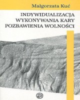 Indywidualizacja wykonywania kary pozbawienia wolności