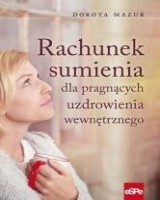 Rachunek sumienia dla pragnących uzdrowienia wewnętrznego