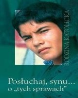 Posłuchaj synu o tych sprawach