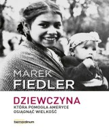 Dziewczyna, która pomogła Ameryce osiągnąć wielkość