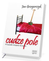 Cudze pole. Przypadki Księdza Grosera