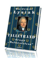 Talleyrand. Droga Mefistofelesa