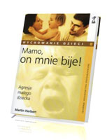 Mamo, on mnie bije! Agresja małego dziecka