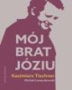 Mój brat, Józiu - okładka książki