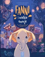 Fanni i wielkie emocje Rozpoznawanie i nazywanie emocji Ćwiczenia