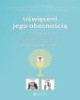 Uświęceni Jego obecnością Poradnik - okładka książki