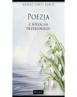 Poezja z kielicha przebiśniegu