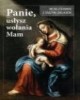 Panie usłysz wołanie mam - okładka książki