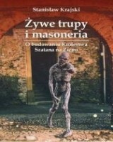 Żywe trupy i masoneria. O budowaniu Królestwa szatana na Ziemi