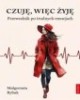 Czuję, więc żyję. Przewodnik po - okładka książki