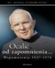 Ocalić od zapomnienia... Wspomnienia - okładka książki