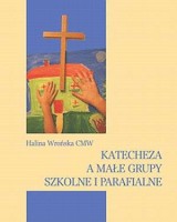 Katecheza a małe grupy szkolne i parafialne