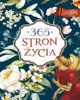 365 stron życia Terminarz 2026. Użyteczny poradnik i kalendarz w jednym