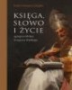 Księga, słowo i życie. Egzegeza - okładka książki