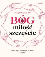 Bóg miłość szczęście