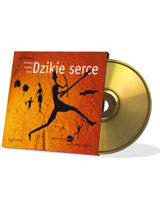 Dzikie serce. Tęsknoty męskiej duszy. Wersja dźwiękowa (CD mp3)