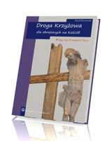 Droga Krzyżowa dla obrażonych na Kościół