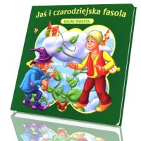 Jaś i czarodziejska fasola. Seria: bajki świata