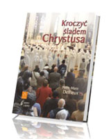 Kroczyć śladem Chrystusa