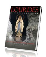 Lourdes. Historia objawień