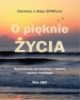 O pięknie Życia. Rozważania na - okładka książki