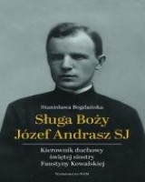 Sługa Boży Józef Andrasz SJ. Kierownik duchowy