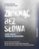 Zniknąć bez słowa - okładka książki