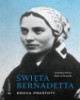 Święta Bernadetta. Droga prostoty - okładka książki