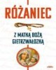 Różaniec z Matką Bożą Gietrzwałdzką - okładka książki