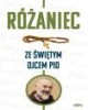 Różaniec ze świętym Ojcem Pio - okładka książki